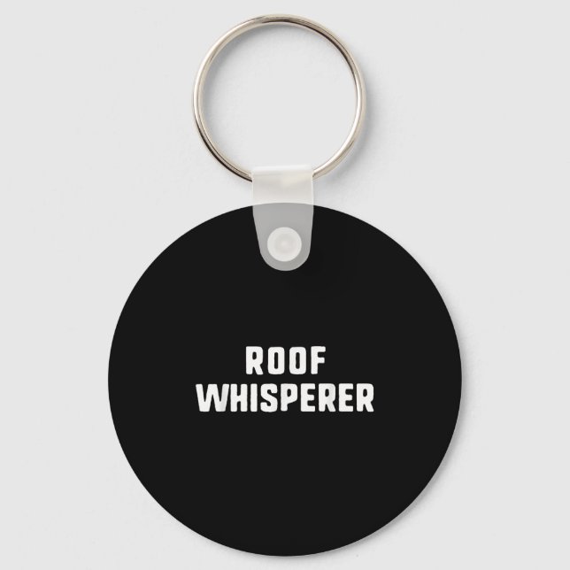 Llavero Roof Whisperer Funny Roofer Roofer (Anverso)