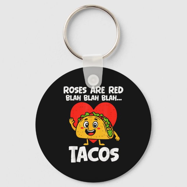 Llavero Roses Blah Tacos Funny Valentines Food Lover Men W (Anverso)