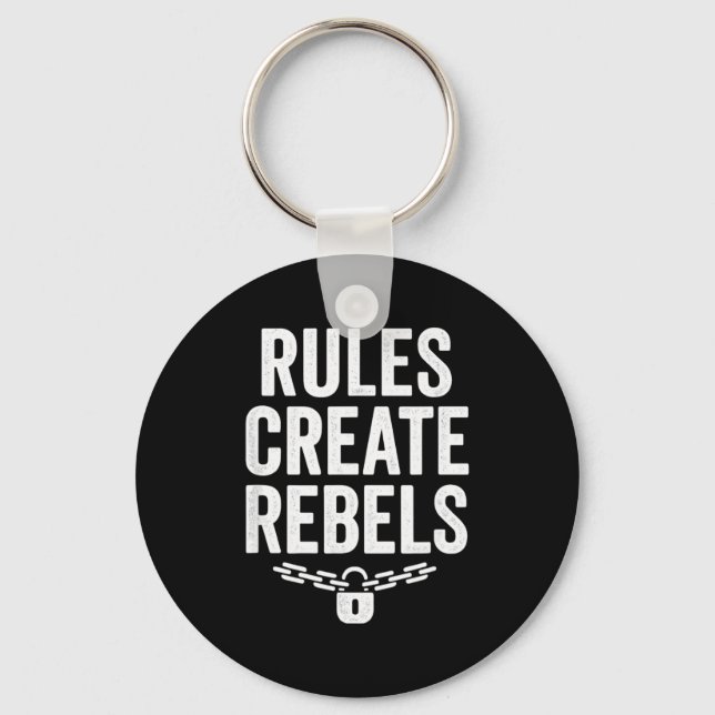 Llavero Rules Rebels Protest Dom Statement Gift  (Anverso)