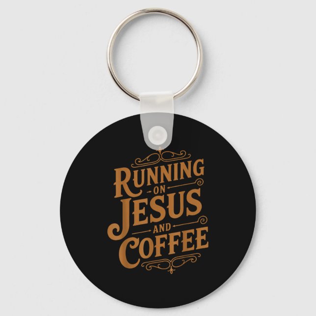 Llavero Running On Jesus And Coffee Funny Faith And Caffei (Anverso)