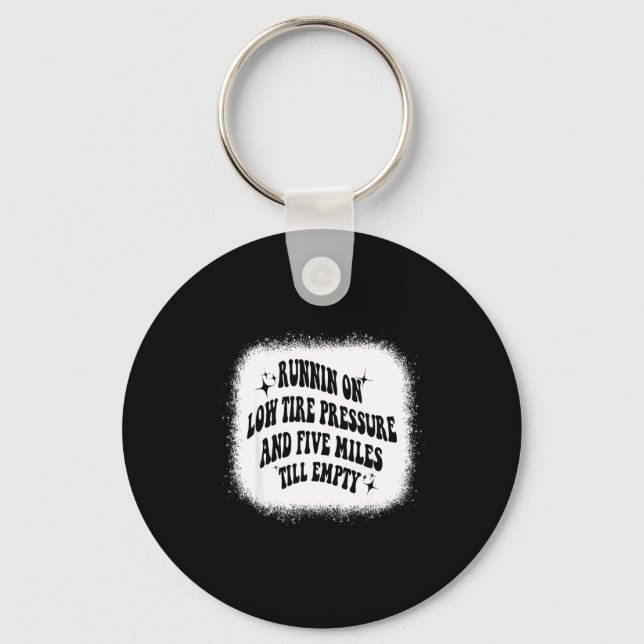 Llavero Running On Low Tire Pressure Five Miles Till Empty (Anverso)