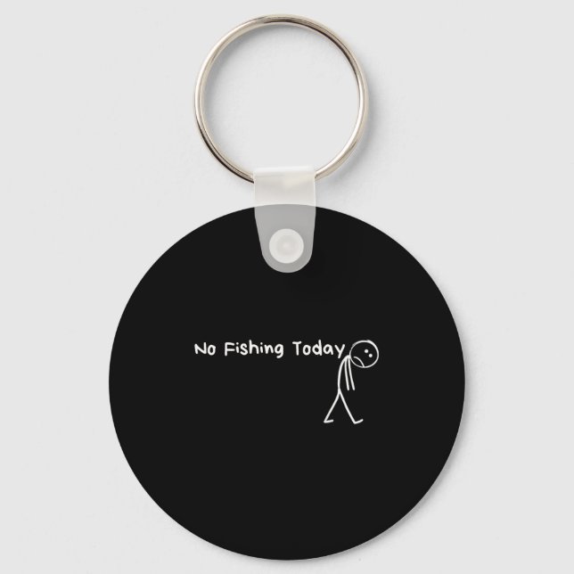 Llavero Sad Stick Figure Fishing Lover No Fishing Today Fa (Anverso)