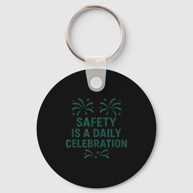 Llavero Safety Is A Daily Celebration _ New Year Motivatio (Anverso)