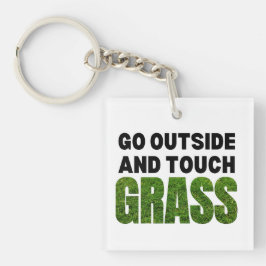Llavero SALIR FUERA DE TOUCH GRASS Humor gracioso