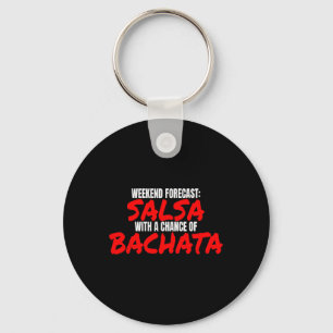 Llavero Salsa Bachata Dance Weekend Forecast Bachata Salsa