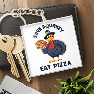 Llavero Salva un pavo, come pizza divertida Feliz Día de A