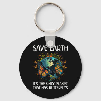 Llavero Salvar la Tierra es el único planeta que tiene But