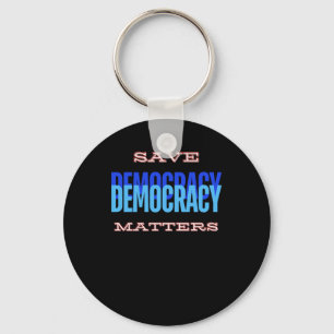 Llavero Salvemos la democracia. Democracy S. Pegatina1