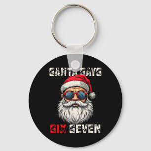 Llavero Santa Dice Seis Siete Divertido Navidad 67 Meme Xm