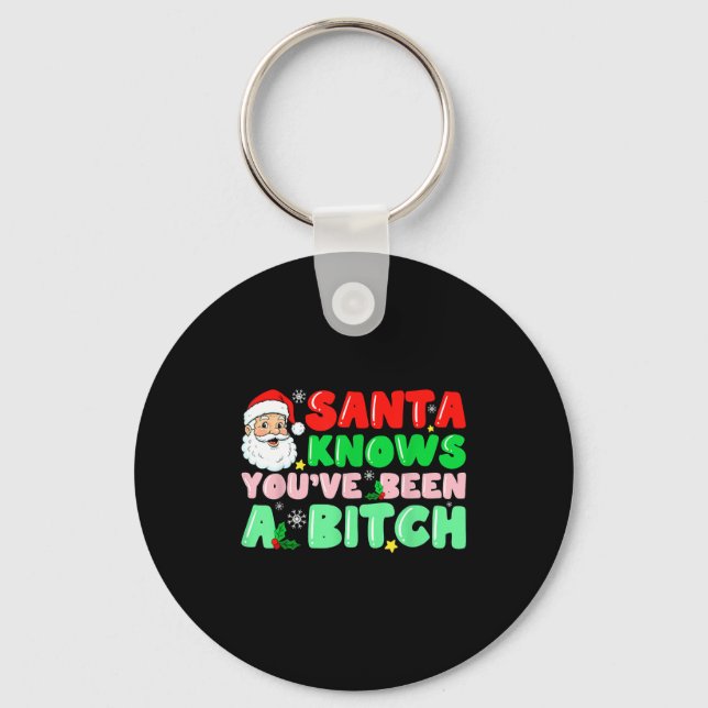 Llavero Santa Knows You've Been A Sarcastic Xmas Adult Hum (Anverso)