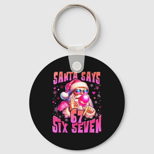 Llavero Santa Says Six Seven 6 7 Meme Santa Nk Bubble Chri (Anverso)