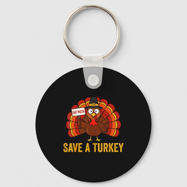 Llavero Save A Turkey Eat Zza Funny Thanksgiving Men Women (Anverso)