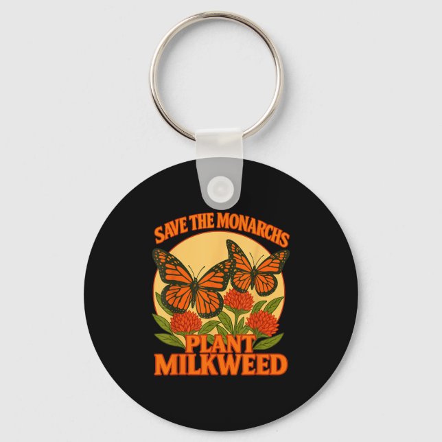 Llavero Save The Monarchs Plant Some Milkweed Butterfly Gi (Anverso)