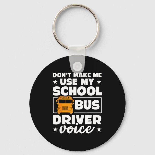 Llavero School Bus Driver Funny School Bus Drivers Quote  (Anverso)