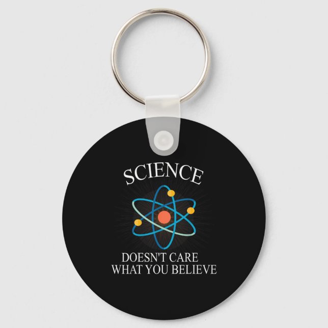 Llavero Science Doesn't Care What You Believe Funny Scienc (Anverso)