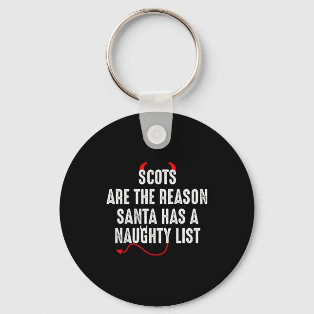 Llavero Scots Are The Reason Santa Has A Naughty List  (Anverso)