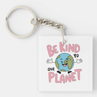 Llavero Sé Amable con Nuestro Planeta 💚