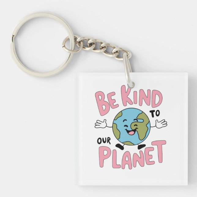 Llavero Sé Amable con Nuestro Planeta 💚 (Frente)