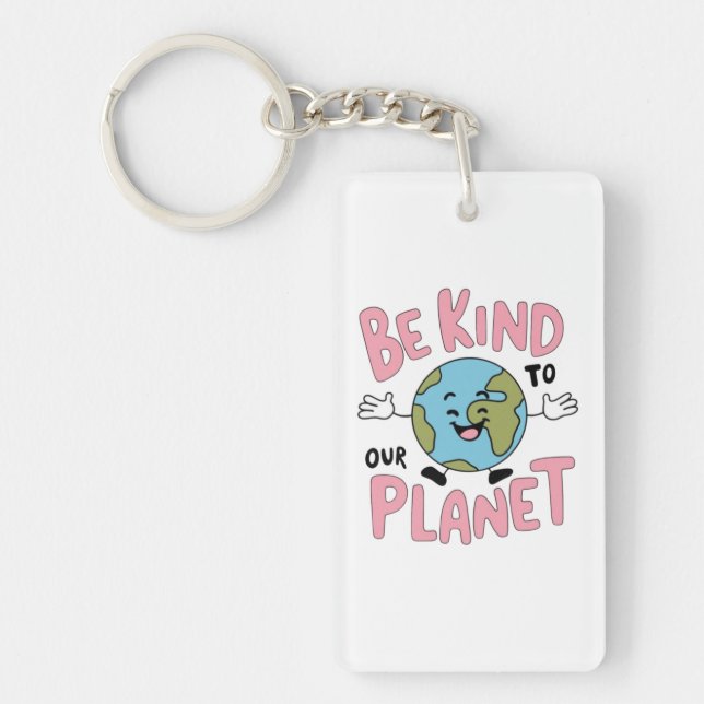 Llavero Sé Amable con Nuestro Planeta 💚 (Frente)