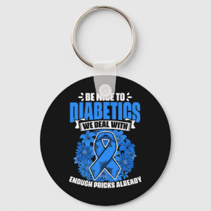Llavero Sé bueno con la diabética guerrera y la diabetes