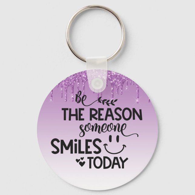 Llavero Sé la razón por la que alguien sonríe hoy (Anverso)