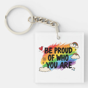 Llavero Sé Orgulloso de Quién Eres Cita Arcoíris LGBTQ+