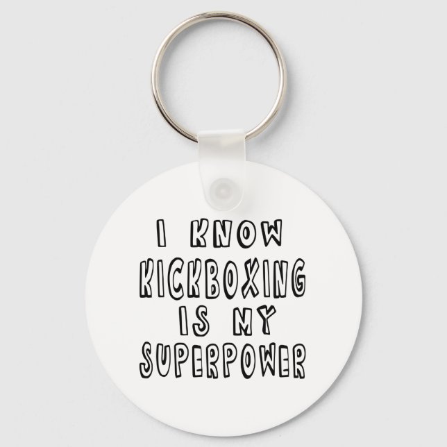 Llavero Sé Que El Kickboxing Es Mi Superpoder (Anverso)
