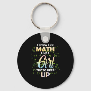 Llavero Sé que hago matemáticas como una chica amante de l