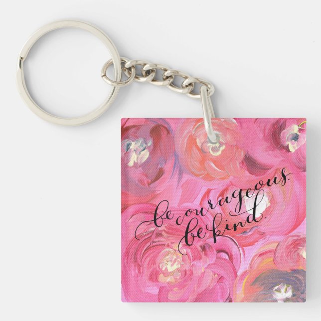 Llavero Sé valiente para ser amable con la cadena de clave (Frente)