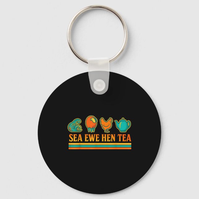 Llavero Sea Ewe Hen Tea Funny Pun Saying Retro Style  (Anverso)