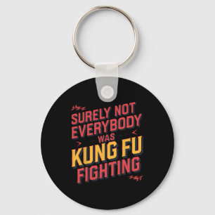 Llavero Seguramente no todos estaban luchando Kung Fu Kara