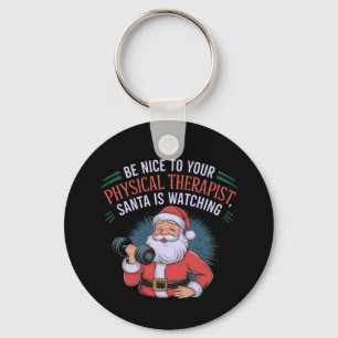 Llavero Ser amable con tu terapeuta físico, Santa Waters