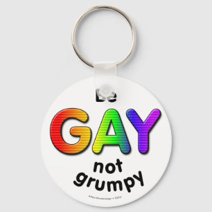 Llavero Ser gay, no gruñón