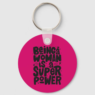 Llavero Ser mujer es una superpotencia