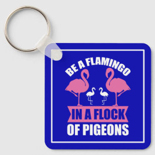 Llavero Ser Un Flamingo En Una Manada De Cerdos-18716