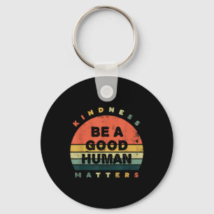 Llavero Ser Una Buena Amabilidad Humana