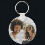 Llavero Serás mi Bridesmaid Photo Keyring<br><div class="desc">Minimalista y moderno serás mi llavero de dama de honor. El texto y los mensajes se pueden editar en la parte posterior de la tarjeta. Para una personalización más avanzada de este diseño, por ejemplo, cambiar el diseño, el tamaño de letra o el tamaño del texto, haga clic en el...</div>