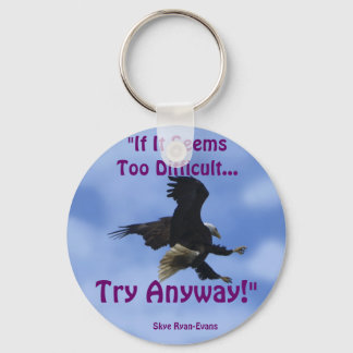 Llavero Serie EAGLE "TRY DE TODAS FORMAS"