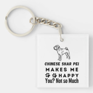 Llavero Shar Pei Chino Me Hace Feliz, No Tanto