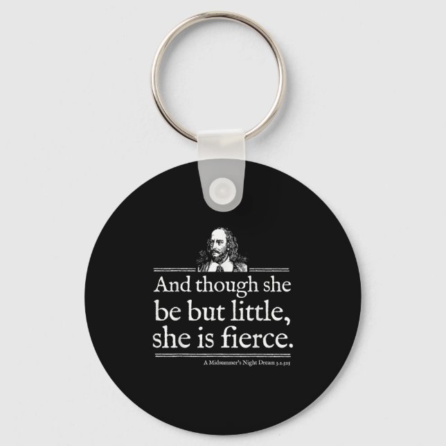 Llavero She Is Fierce Shakespeare Quote Shirt Theater Play (Anverso)
