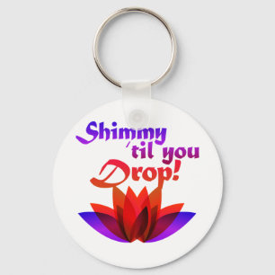Llavero Shimmy til you Drop Belly Dance