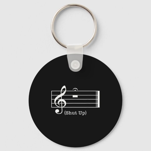 Llavero Shut Up Sound Musical Note Funny Music Lovers For  (Anverso)