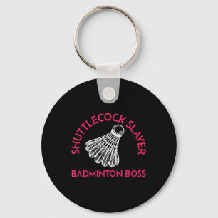Llavero Shuttle Slayer - Badminton Jefe - Funny Badminton