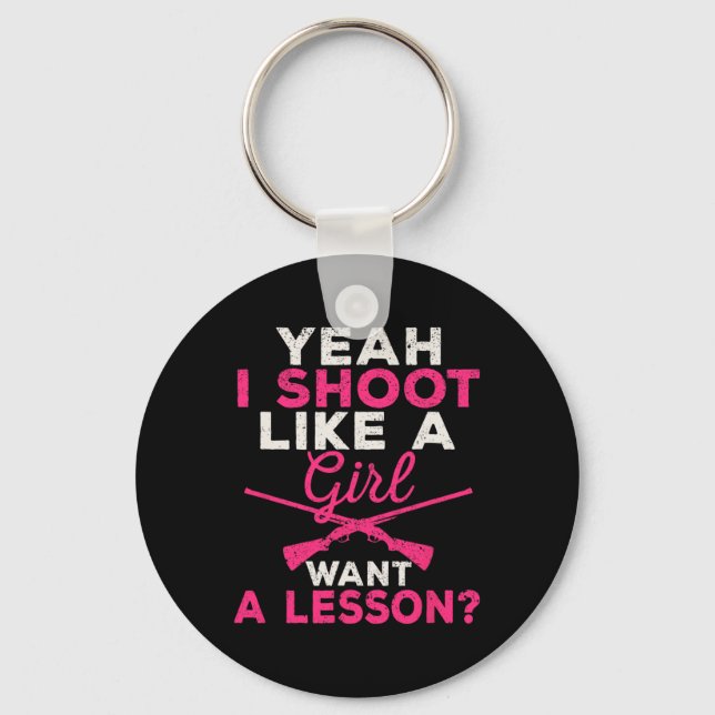 Llavero Sí, Disparo Como Un Chica Quiere Una Lección Cazan (Anverso)
