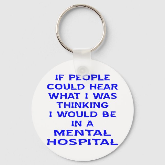 Llavero Si La Gente Pudiera Escuchar Lo Que Estaba Pensand (Anverso)
