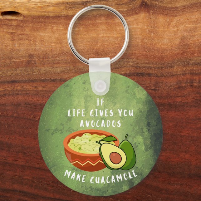 Llavero Si la vida te da aguacates haz guacamole (Anverso)