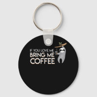 Si Me Amas Tráeme Café Sloth