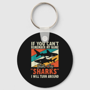Llavero Si No Puedes Recordar Mi Nombre Solo Di Tiburones