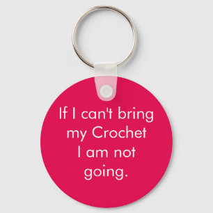 Llavero Si no puedo traer mi crochet...