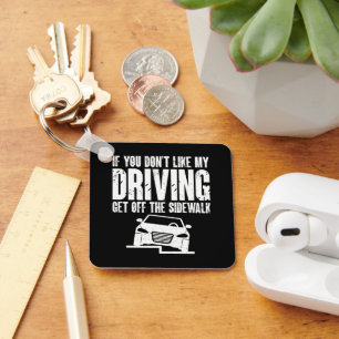 Llavero Si no te gusta mi conducción, sal de la acera
